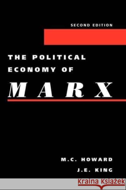 The Political Economy of Marx (2nd Edition) Michael Charles Howard Melvin Lansky M. C. Howard 9780814734520 New York University Press