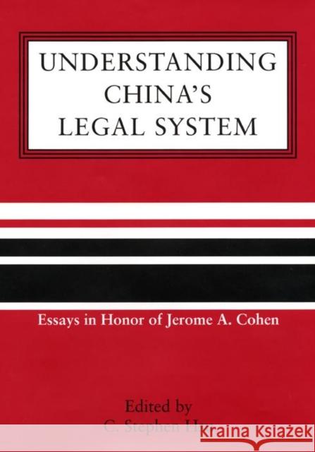 Understanding China's Legal System C. Stephen Hsu 9780814736531 New York University Press
