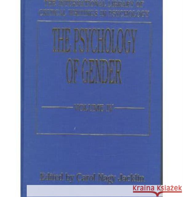 The Psychology of Gender (Vol. 4) Carol N. Jacklin Robert McChesney Ellen Wood 9780814741887 Nyu Press