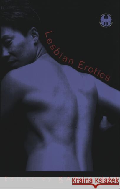 Lesbian Erotics Karla Jay Karla Jay 9780814742211 New York University Press
