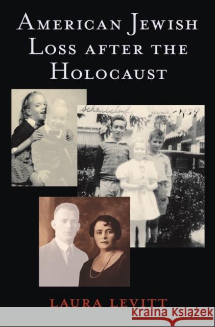 American Jewish Loss After the Holocaust Levitt Laura Laura Levitt 9780814752173 New York University Press
