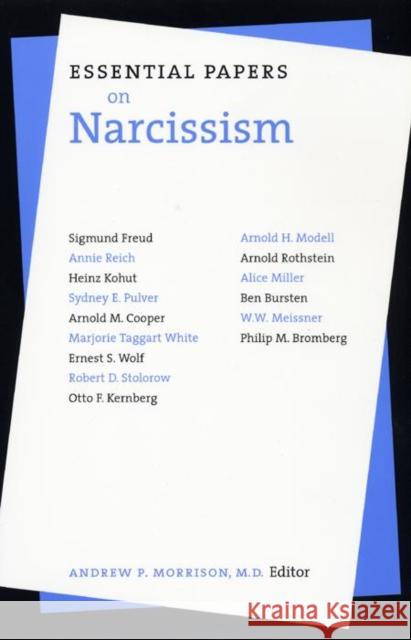 Essential Papers on Narcissism Andrew P. Morrison 9780814753958 New York University Press