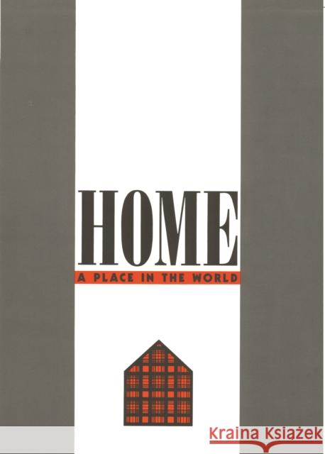 Home: A Place in the World Arien Mack   9780814754832 New York University Press