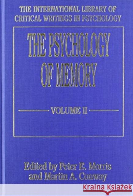The Psychology of Memory (Vol. 2) Howard Morris Chico Mendes Peter E. Morris 9780814754948 Nyu Press