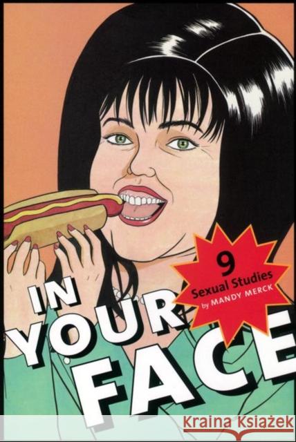 In Your Face: 9 Sexual Studies Mandy Merck 9780814756386
