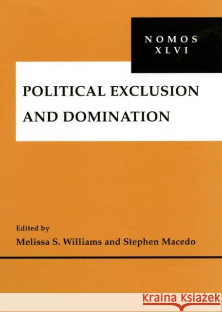 Political Exclusion and Domination Melissa S. Williams Stephen Macedo 9780814756959