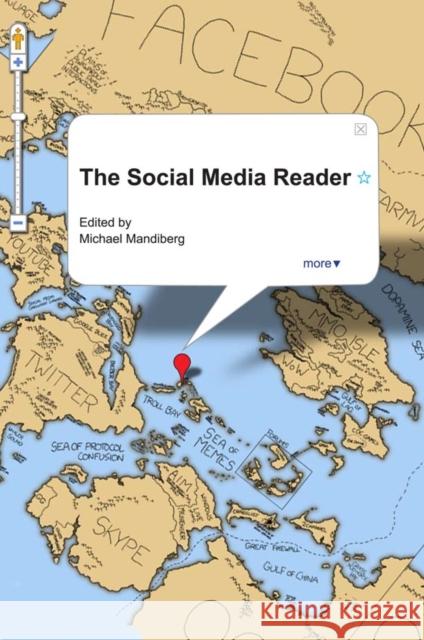 The Social Media Reader Michael Mandiberg 9780814764053 New York University Press
