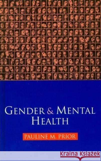 Gender and Mental Health Pauline Prior 9780814766743