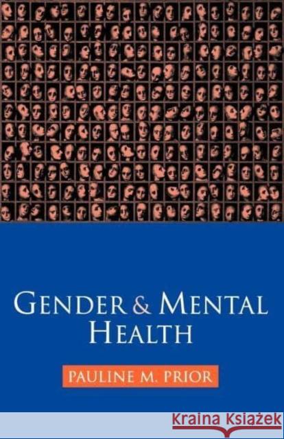 Gender and Mental Health Pauline M. Prior 9780814766750 New York University Press