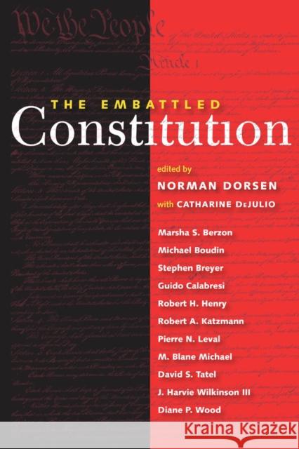 The Embattled Constitution Norman Dorsen 9780814770122