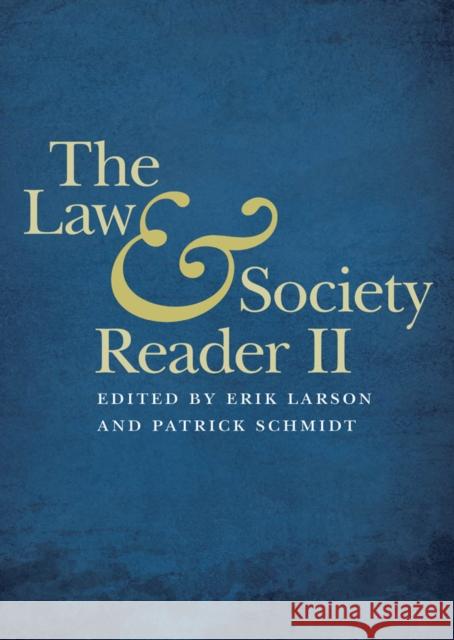 The Law & Society Reader II Larson, Erik 9780814770610