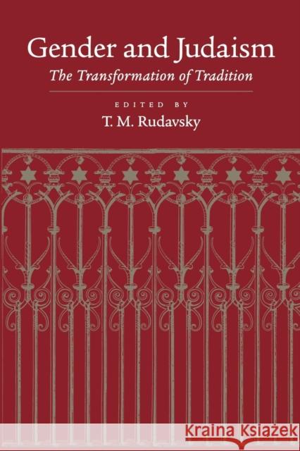 Gender and Judaism: The Transformation of Tradition Rudavsky, Tamar 9780814774533 New York University Press