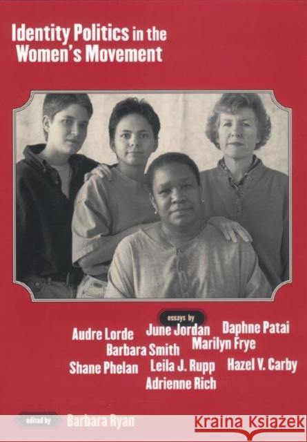 Identity Politics in the Women's Movement Barbara Ryan 9780814774786