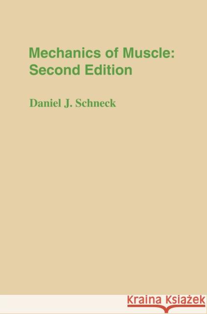 Mechanics of Muscle Schneck, Daniel J. 9780814779354