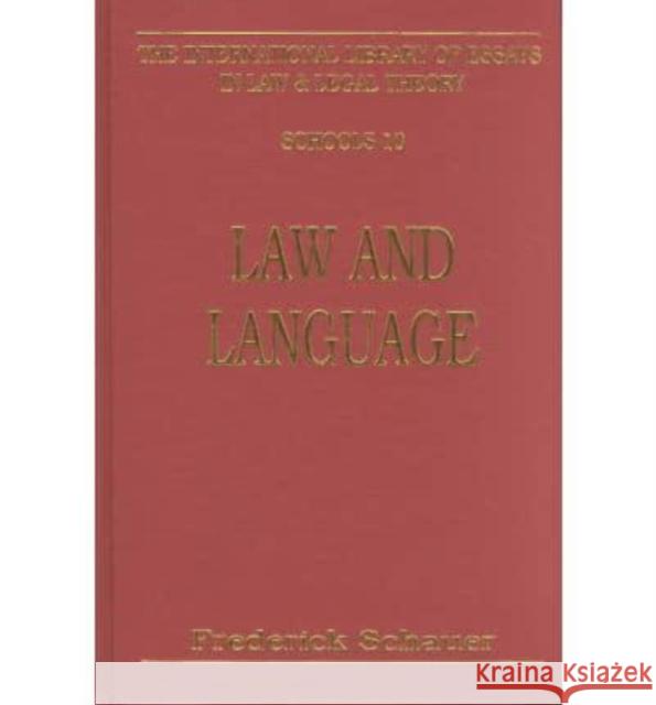 Law and Language Frederick F. Schauer Frederick F. Schauer 9780814779521 New York University Press