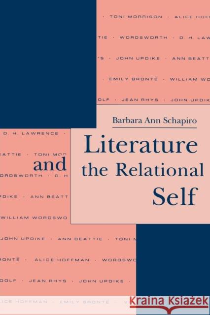 Literature and the Relational Self Barbara A. Schapiro Girardeau Spann 9780814779699 New York University Press