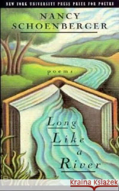 Long Like a River Nancy Schoenberger 9780814781050