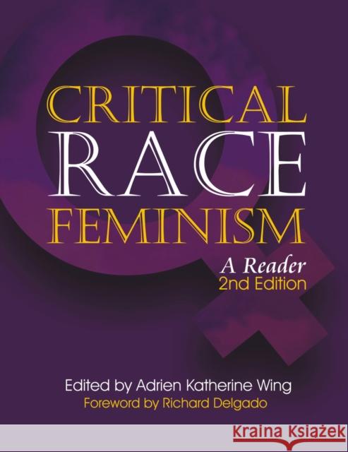 Global Critical Race Feminism : An International Reader Adrien K. Wing 9780814793381 