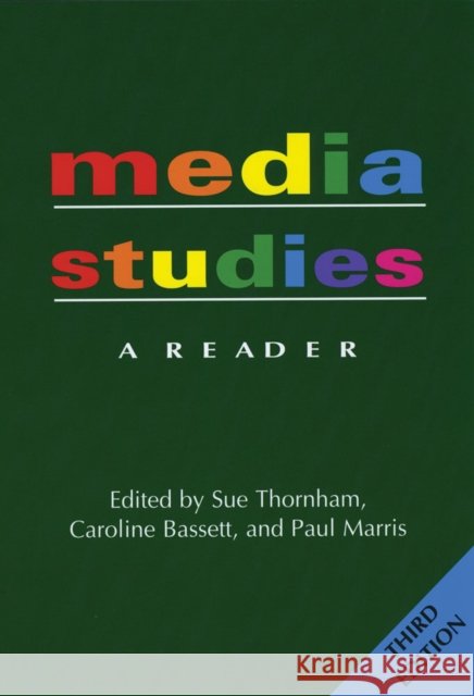 Media Studies: A Reader - 3nd Edition Thornham, Sue 9780814796269