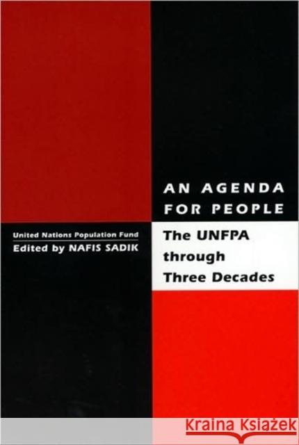 An Agenda for People: Unfpa Through Three Decades Sadik, Nafis 9780814797822 New York University Press