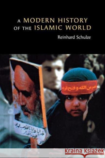 A Modern History of the Islamic World Reinhard Schulze Reinhard Schulze 9780814798195 New York University Press