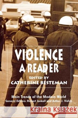 Violence: A Reader Catherine Besteman 9780814799000 New York University Press
