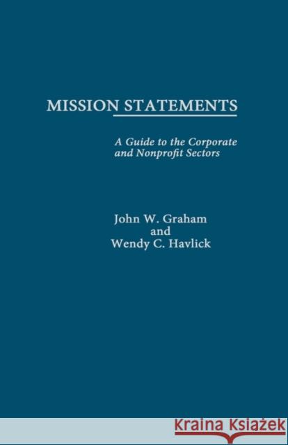 Mission Statements John W. Graham W. Graha 9780815312970 Routledge