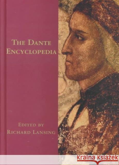 Dante Encyclopedia Richard Lansing 9780815316596 Garland Publishing