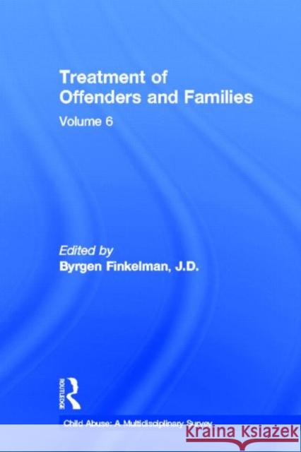 Treatment of Offenders and Families Byrgen Finkelman 9780815318187 Garland Publishing