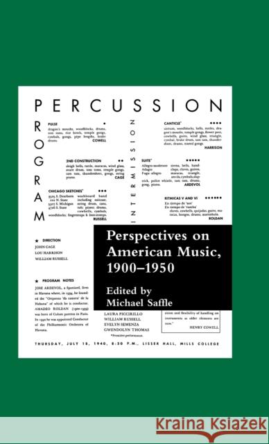 Perspectives on American Music, 1900-1950 Michael Saffle James R. Heintze 9780815321453 Garland Publishing