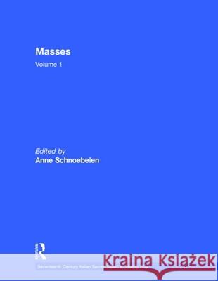 Masses by Gasparo Villani, Alessandro Grandi, Pietro Lappi, and Benivoglio Lev Anne Schnoebelen Anne Schnoebelen  9780815321668
