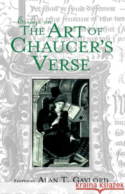 The Art of Chaucer's Verse Gaylord, Alan T. 9780815329510 Garland Publishing