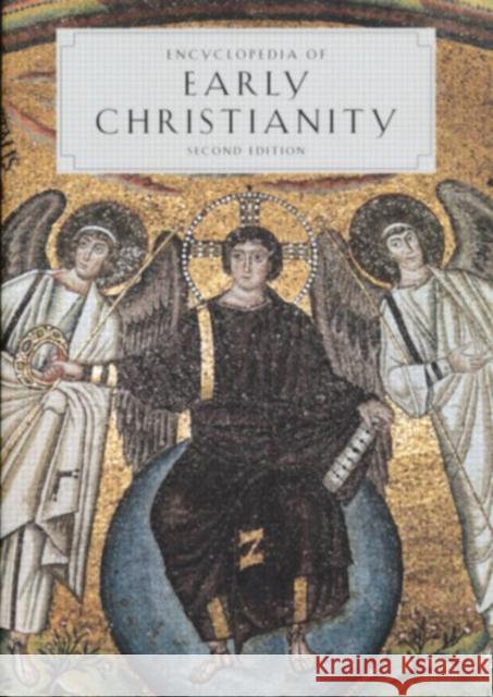 Encyclopedia of Early Christianity: Second Edition Ferguson, Everett 9780815333197 Garland Publishing