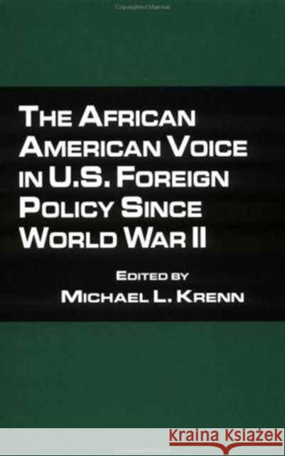 The African American Voice in U.S. Foreign Policy Since World War II Michael L. Krenn 9780815334187 Garland Publishing