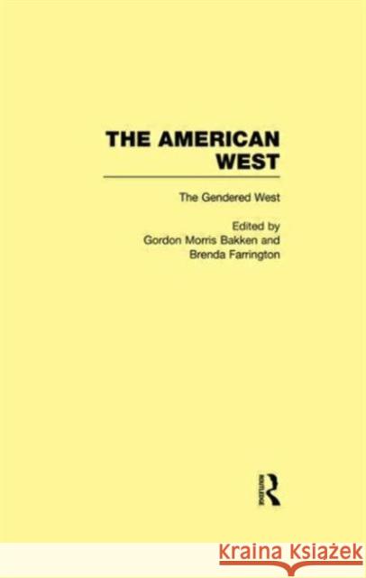 The Gendered West: The American West Bakken, Gordon Morris 9780815334583