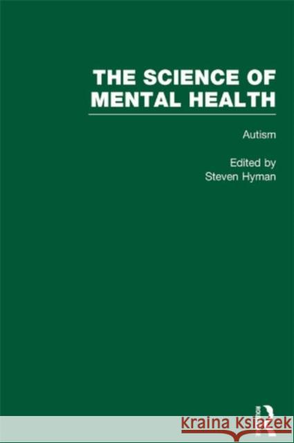 Autism: The Science of Mental Health Hyman, Steven 9780815337454