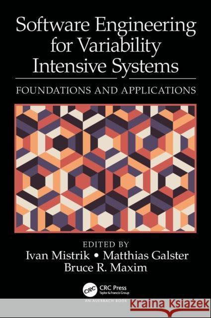 Software Engineering for Variability Intensive Systems: Foundations and Applications Mistrik, Ivan 9780815348054