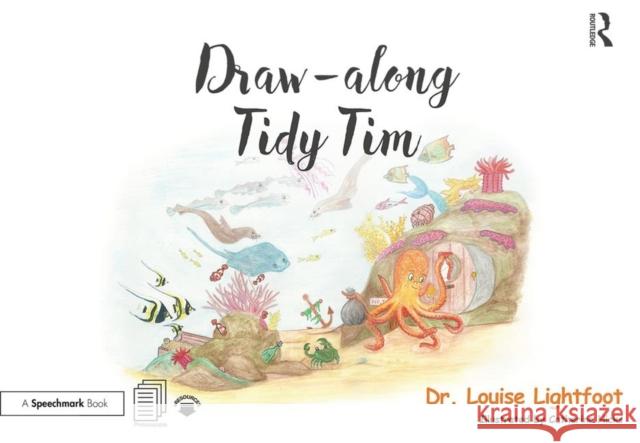 Draw Along with Tidy Tim: Get to Know Me: Ocd Lightfoot, Louise 9780815349518
