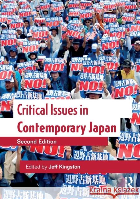 Critical Issues in Contemporary Japan Jeff Kingston 9780815352068