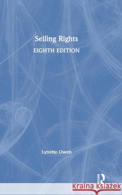 Selling Rights Lynette Owen 9780815352778 Routledge