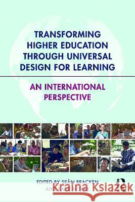 Transforming Higher Education Through Universal Design for Learning: An International Perspective Sean Bracken Katie Novak 9780815354734