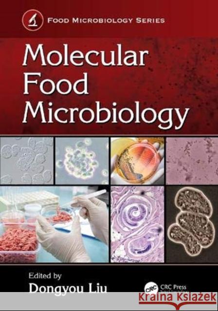 Molecular Food Microbiology Dongyou Liu 9780815359500 CRC Press
