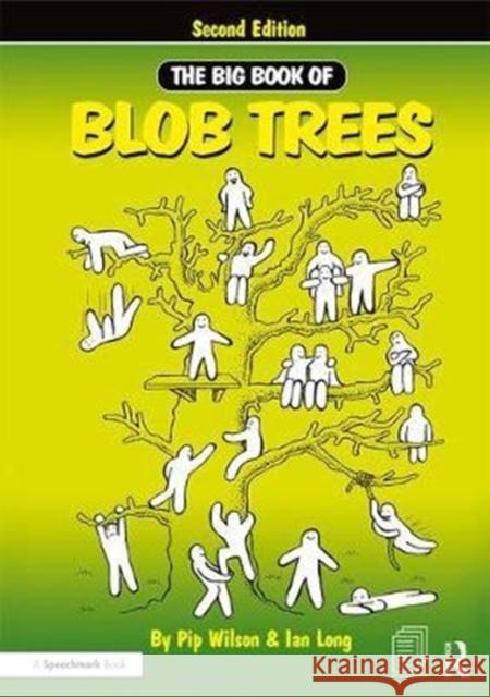 The Big Book of Blob Trees Pip Wilson Ian Long 9780815362043 Taylor & Francis Inc