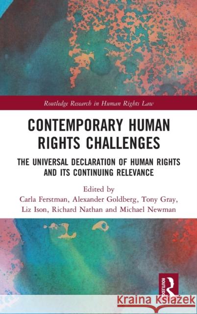 Contemporary Human Rights Challenges: The Universal Declaration of Human Rights and its Continuing Relevance Ferstman, Carla 9780815364634 Routledge