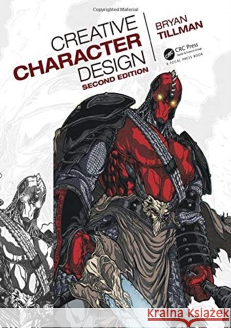 Creative Character Design 2e Bryan Tillman 9780815365433