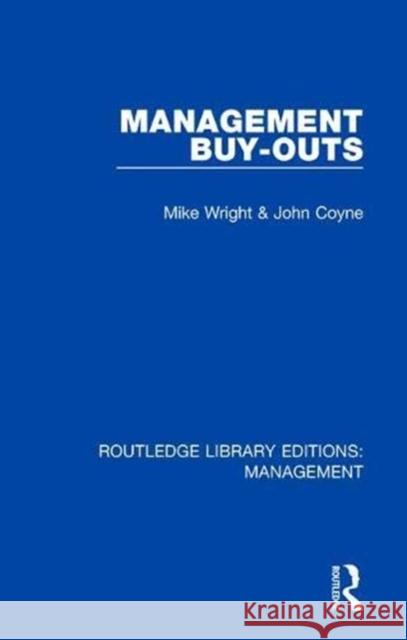 Management Buy-Outs John Coyne Michael Wright 9780815365860