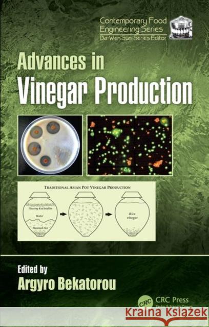 Advances in Vinegar Production Argyro Bekatorou 9780815365990 CRC Press