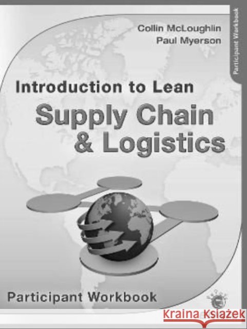 Intro to Lean Supply Chain & Logistics Participant Workbook Enna   9780815366331