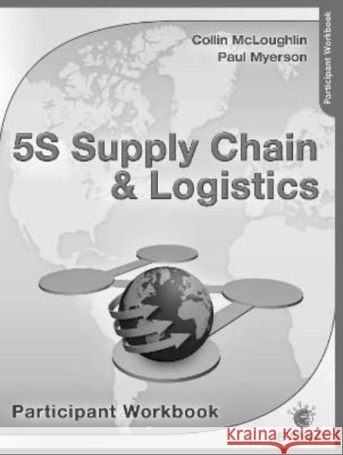 5s Supply Chain & Logistics Participant Workbook Enna 9780815366355 Productivity Press