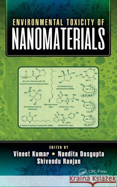 Environmental Toxicity of Nanomaterials Vineet Kumar Nandita Dasgupta Shivendu Ranjan 9780815366522 CRC Press